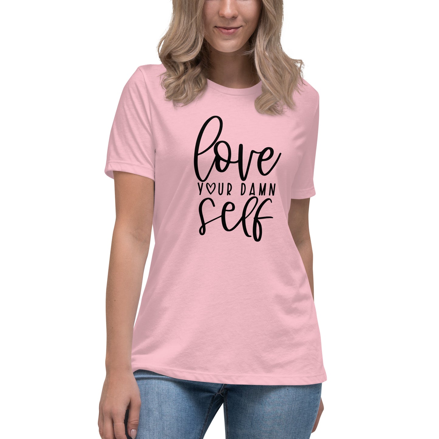 Love Yourself Women's Relaxed T-Shirt