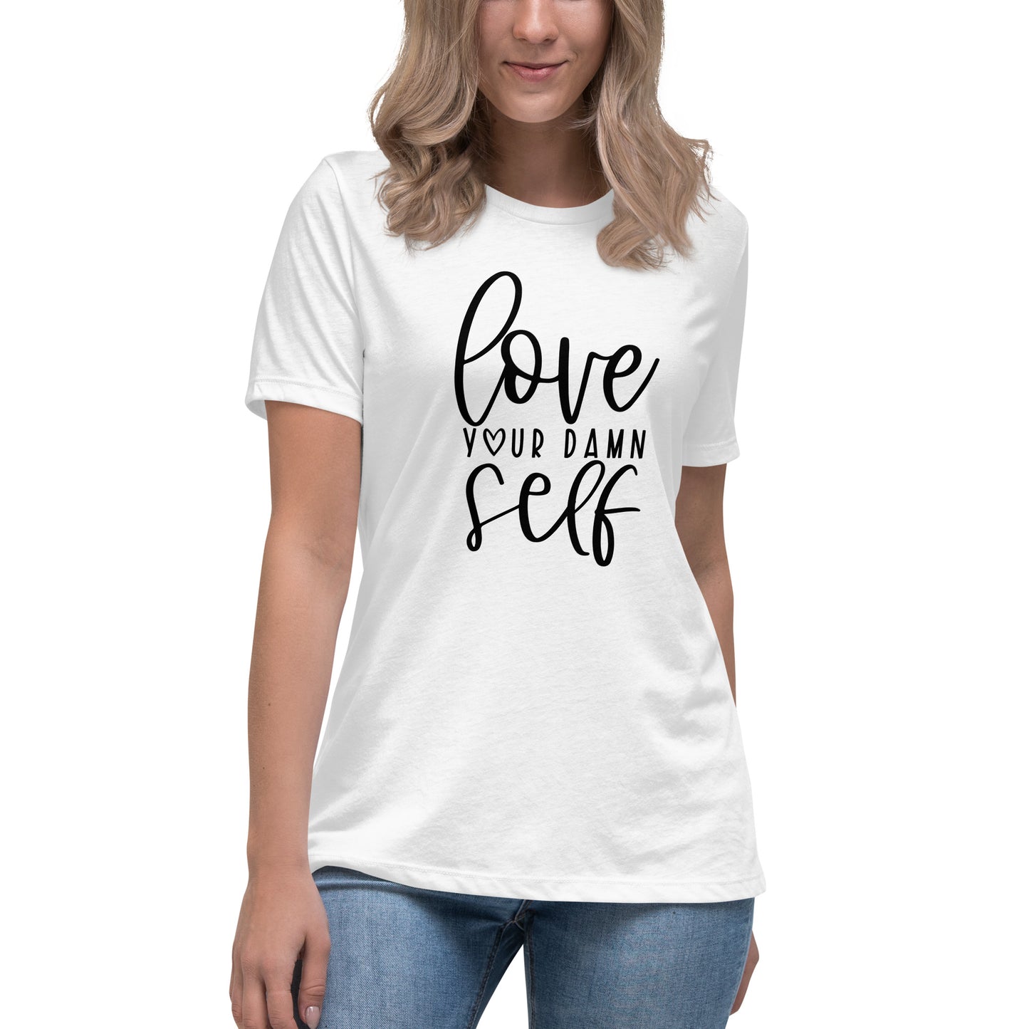 Love Yourself Women's Relaxed T-Shirt